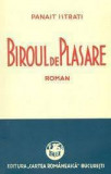 BIROUL DE PLASARE - PANAIT ISTRATI