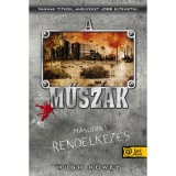 A műszak - M&aacute;sodik: Rendelkez&eacute;s - Hugh Howey