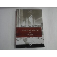 CONCEPTUL MODERN DE POEZIE - MATEI CALINESCU