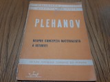 DESPRE CONCEPTIA MATERIALISTA A ISTORIA - G. V. Plehanov - Editura P.C.R., 1945