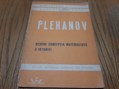 DESPRE CONCEPTIA MATERIALISTA A ISTORIA - G. V. Plehanov - Editura P.C.R., 1945