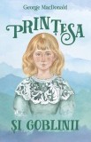 Prințesa și goblinii - George MacDonald