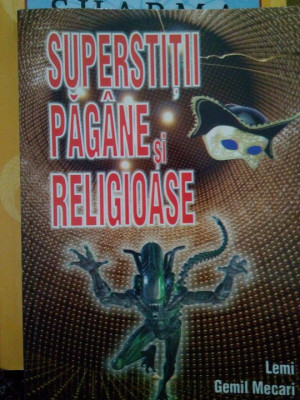 Lemi Gemil Mecari - Superstitii pagane si religioase (editia 2008) foto