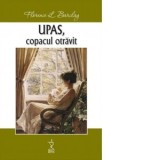 UPAS, copacul otravit - Florence Barclay, Laura-Georgeta Cocis