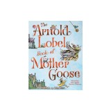 The Arnold Lobel Book of Mother Goose
