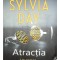 Sylvia Day - Atractia (Editia: 2013)