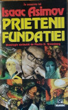 PRIETENII FUNDATIEI - ISAAC ASIMOV