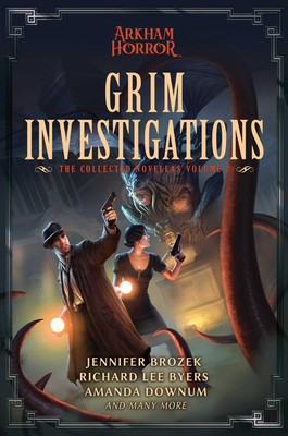 Grim Investigations: Arkham Horror: The Collected Novellas, Vol. 2 foto