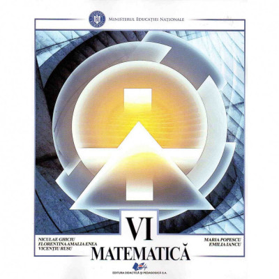 Matematica manual pentru clasa a VI-a, autor Niculae Ghiciu foto