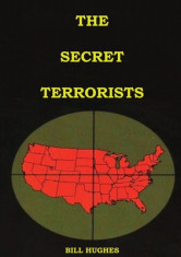The Secret Terrorists: (the responsables of the Assassination of Lincoln, the Sinking of Titanic, the world trade center and more with good c foto