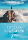 Puterea rugaciunii de a invinge frica - Editura Scriptum