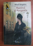 Mihail Bulgakov - Maestrul si Margareta