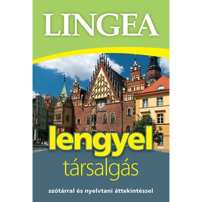 Lingea lengyel t&amp;aacute;rsalg&amp;aacute;s - Sz&amp;oacute;t&amp;aacute;rral &amp;eacute;s nyelvtani &amp;aacute;ttekint&amp;eacute;ssel foto