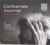 CD: CONTINENTELE INSOMNIEI. CIORAN SI DUMNEZEU - GABRIEL LIICEANU-247922