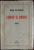 GEORGE POP-CALINESTI: LUMINI SI UMBRE (POEZII) [editia princeps, ORADEA 1938 / fara fila de titlu] [DEDICATIE / AUTOGRAF]