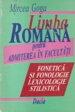 Mircea Goga - Limba Romana pentru Admiterea in Facultati