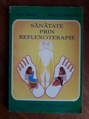 Sanatate prin reflexoterapie - Ion Chiruta / R7P2F foto