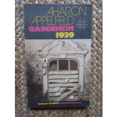 Aharon Appelfeld - Badenheim 1939