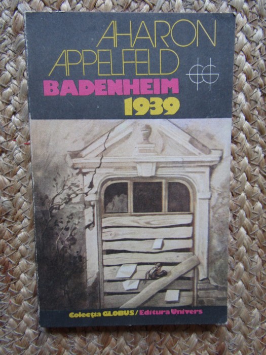 Aharon Appelfeld - Badenheim 1939