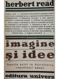Herbert Read - Imagine si idee (Editia: 1970)