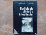 RADIOLOGIA CLINICA A INTESTINULUI - D. DUMITRASCU, 1977
