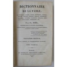 DICTIONNAIRE DE LA FABLE par FR. NOEL , TOME PREMIER , 1810