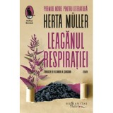 Cumpara ieftin Leaganul Respiratiei, Herta Muller - Editura Humanitas Fiction