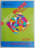 High Flyer Upper Intermediate. Manual de limba engleza pentru clasa a VIII -a &ndash; Ana Acevedo
