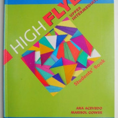 High Flyer Upper Intermediate. Manual de limba engleza pentru clasa a VIII -a – Ana Acevedo