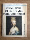 24 de ore din viata unei femei de stefan zweig