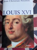 Jean-Christian Petitfils, Louis XVI, biografie