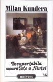 INSUPORTABILA USURATATE A FIINTEI-MILAN KUNDERA-275588