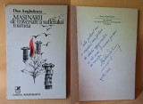 MASINARII DE TRAVERSARE A SUFLETULUI TOAMNA - carte cu dedicatie si autograful autorului Dan Anghelescu