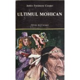 ULTIMUL MOHICAN-JAMES FENIMORE COOPER-93199