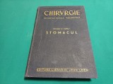 CHIRURGIE SEMIOTICĂ CLINICĂ TERAPEUTICĂ * STOMACUL / VOL. IV, PARTEA I/1940 *9