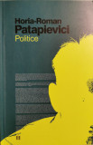 Politice - Horia-Roman Patapievici