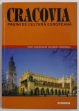 CRACOVIA , PAGINI DE CULTURA EUROPEANA , COORDONAT de CONSTANTIN GEAMBASU , 2002