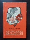 ALUNGAREA BALAURULUI - Irimie Straut