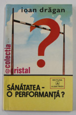 SANATATEA - O PERFORMANTA ? de IOAN DRAGAN , 1980 foto