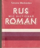 Cumpara ieftin Mic Dictionar Rus-Roman, Tatiana Medvedev, 1989, Sport-Turism, 255 pagini, Bucuresti