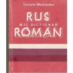 Mic Dictionar Rus-Roman - Tatiana Medvedev