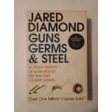 Jared Diamond - Guns, Germs &amp; Steel: A short history of everybody for the last 13.000 years