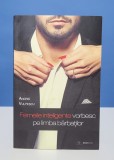 Andrei Vulpescu - Femeile inteligente vorbesc pe limba barbatilor