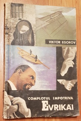 Complotul impotriva Evrikai de Viktor Egorov foto
