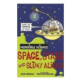 Carte Știință Spațiu: Space, Stars and Slimy Aliens, Pentru Copii 9-12 Ani
