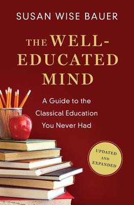 The Well-Educated Mind: A Guide to the Classical Education You Never Had foto