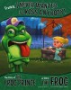 Frankly, I Never Wanted to Kiss Anybody!: The Story of the Frog Prince as Told by the Frog