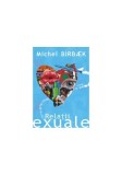 Relatii exuale Michel Birbaek carte fictiune poveste dragoste stil pop colaj paperback