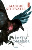 Fratia Corbilor | Maggie Stiefvater, Nemira