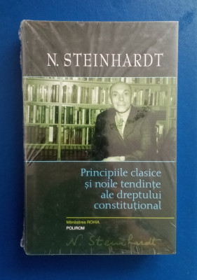 Principiile clasice si noile tendințe ale dreptului constituțional N.Steinhardt foto